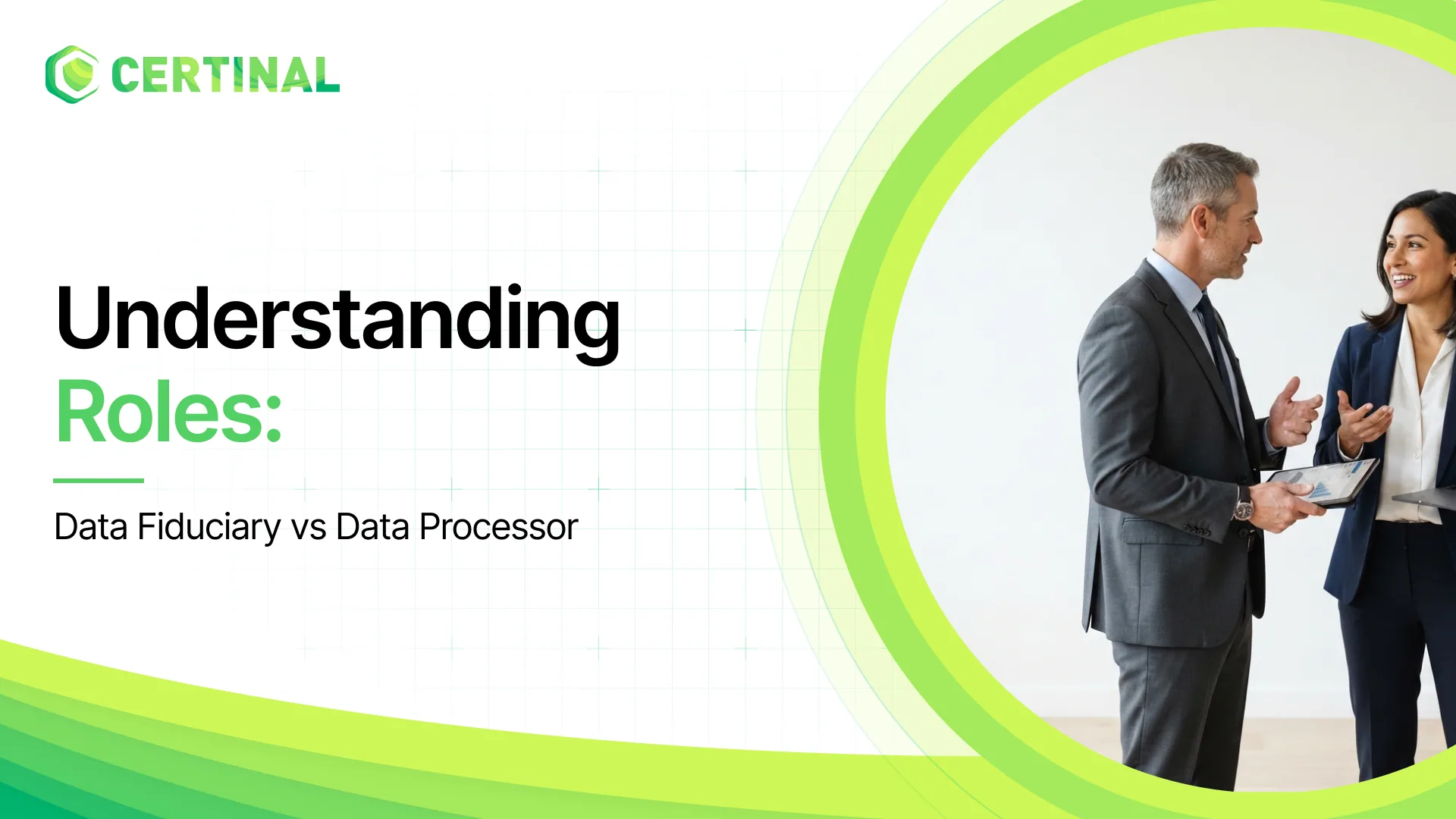 Data Fiduciary vs. Data Processor