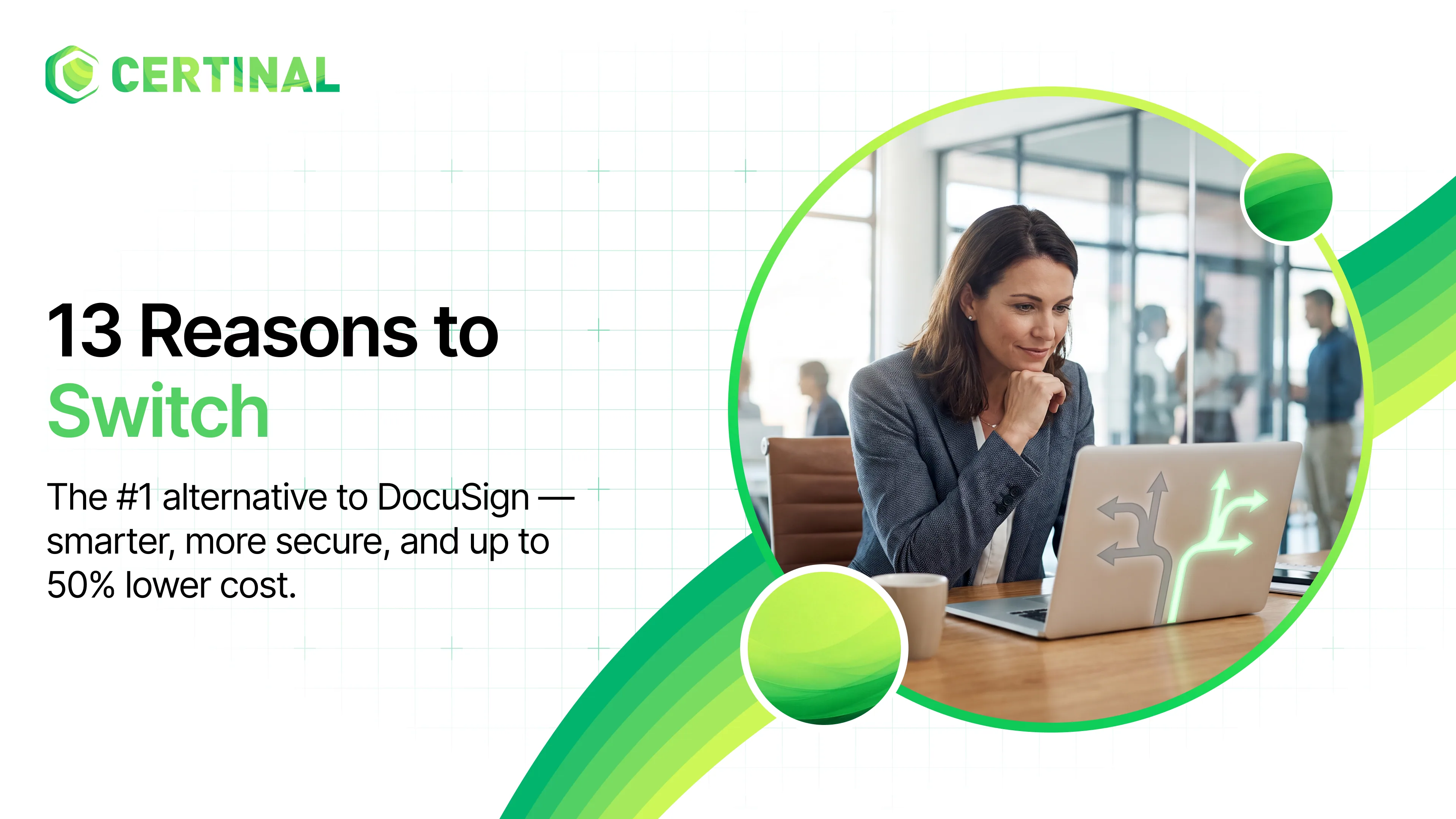 13 reasons why global enterprises are switching from DocuSign to Certinal eSign & Webforms