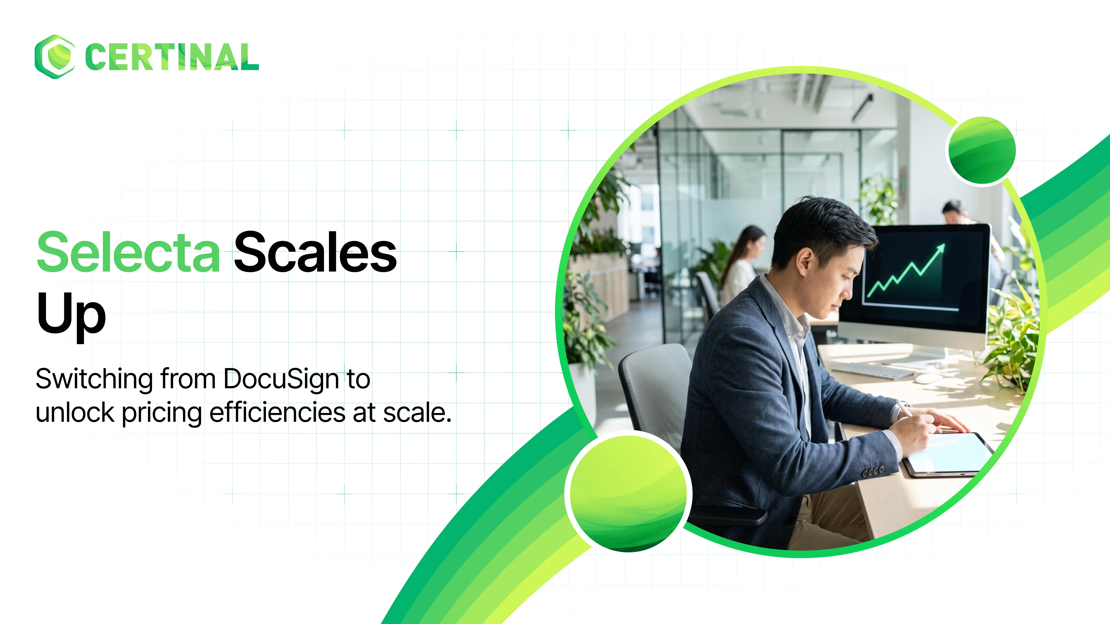 Selecta Scales their Enterprise eSignature Platform with the New Leader Certinal