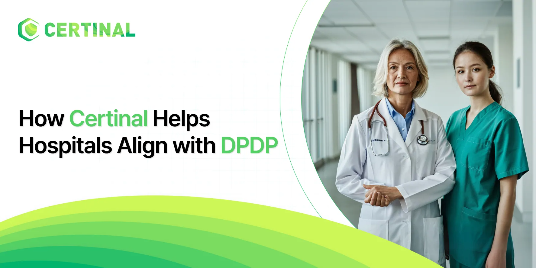 How Certinal Helps Hospitals Align with DPDP