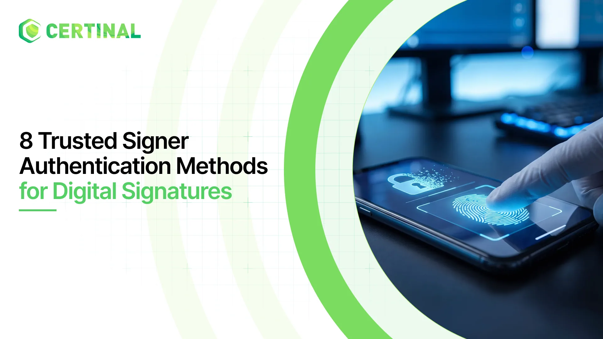 8 Trusted Signer Authentication Methods for Digital Signatures