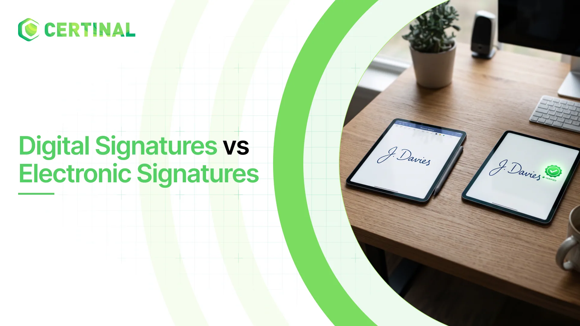 Digital Signatures Vs Electronic Signatures