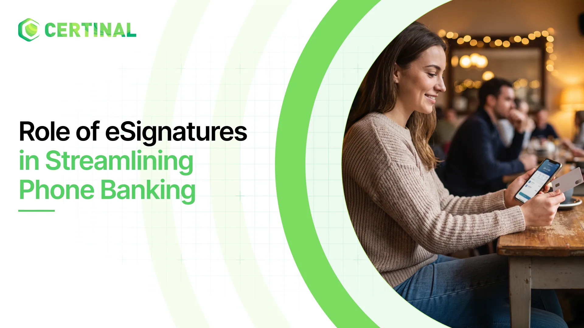 Role of eSignatures in Streamlining Phone Banking