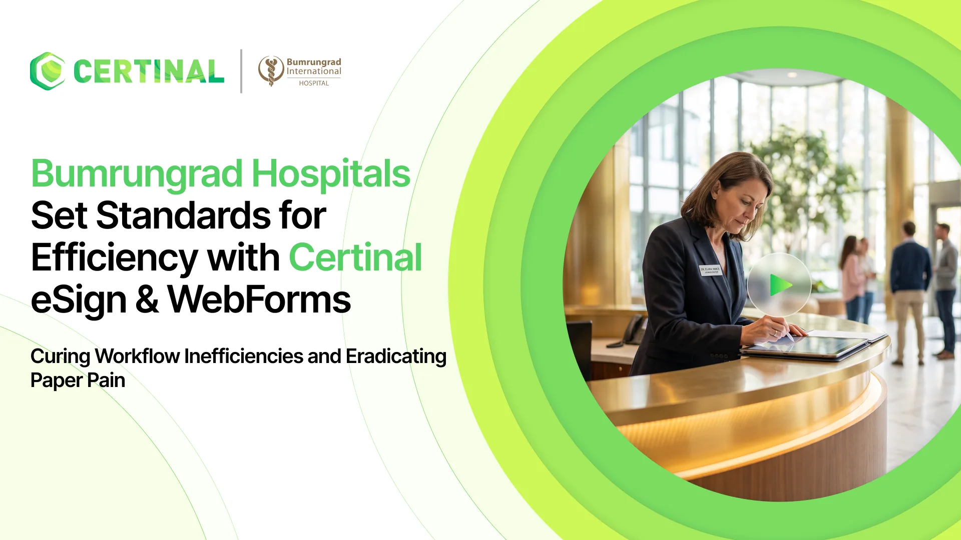 Bumrungrad Hospitals Set Standards for Efficiency with Certinal eSign & WebForms