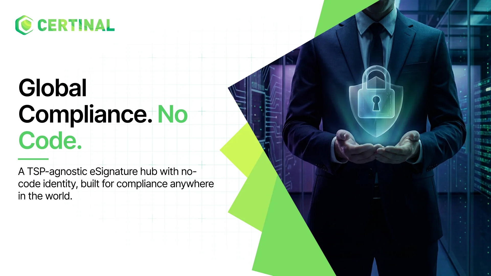 Certinal’s Global Digital Signature Compliance With No Code Identity and TSP Agnostic Hub Platform