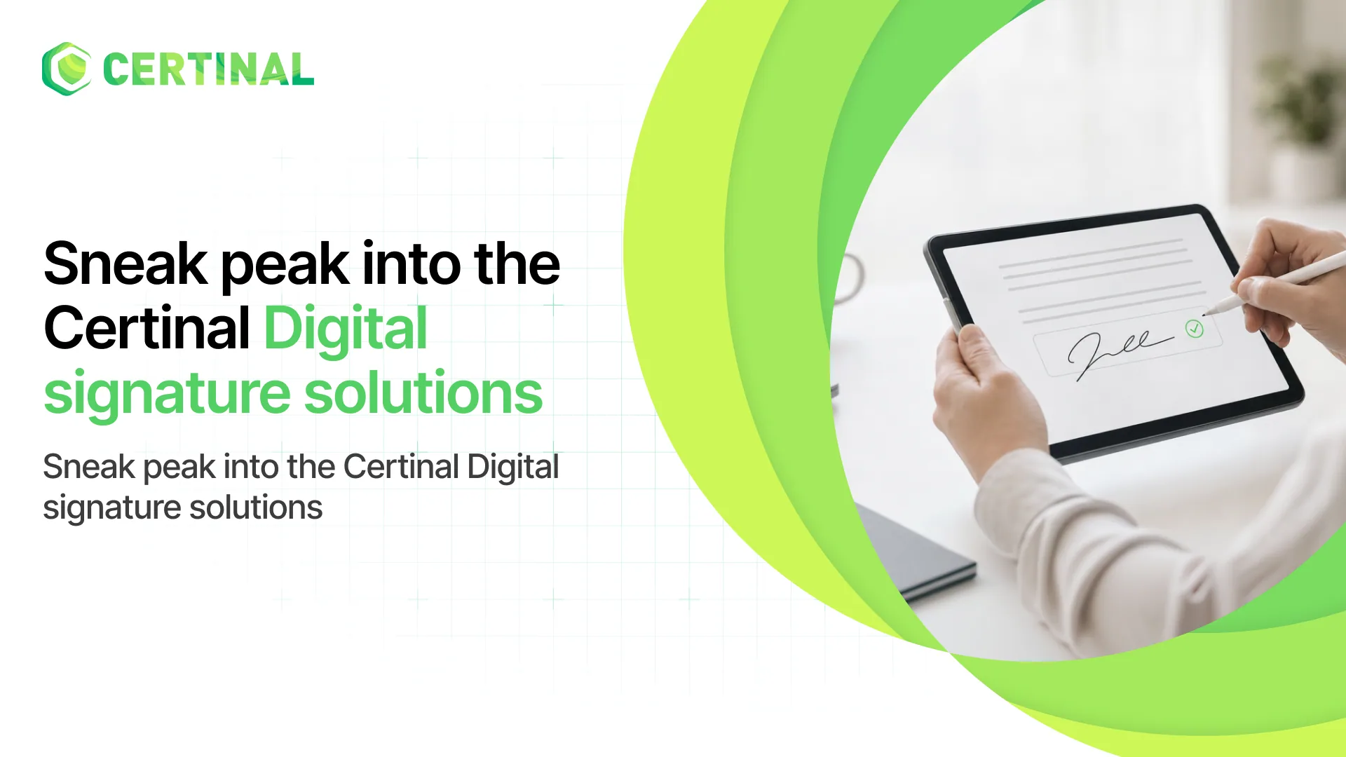 Sneak Peek into the Certinal Digital Signature Solution