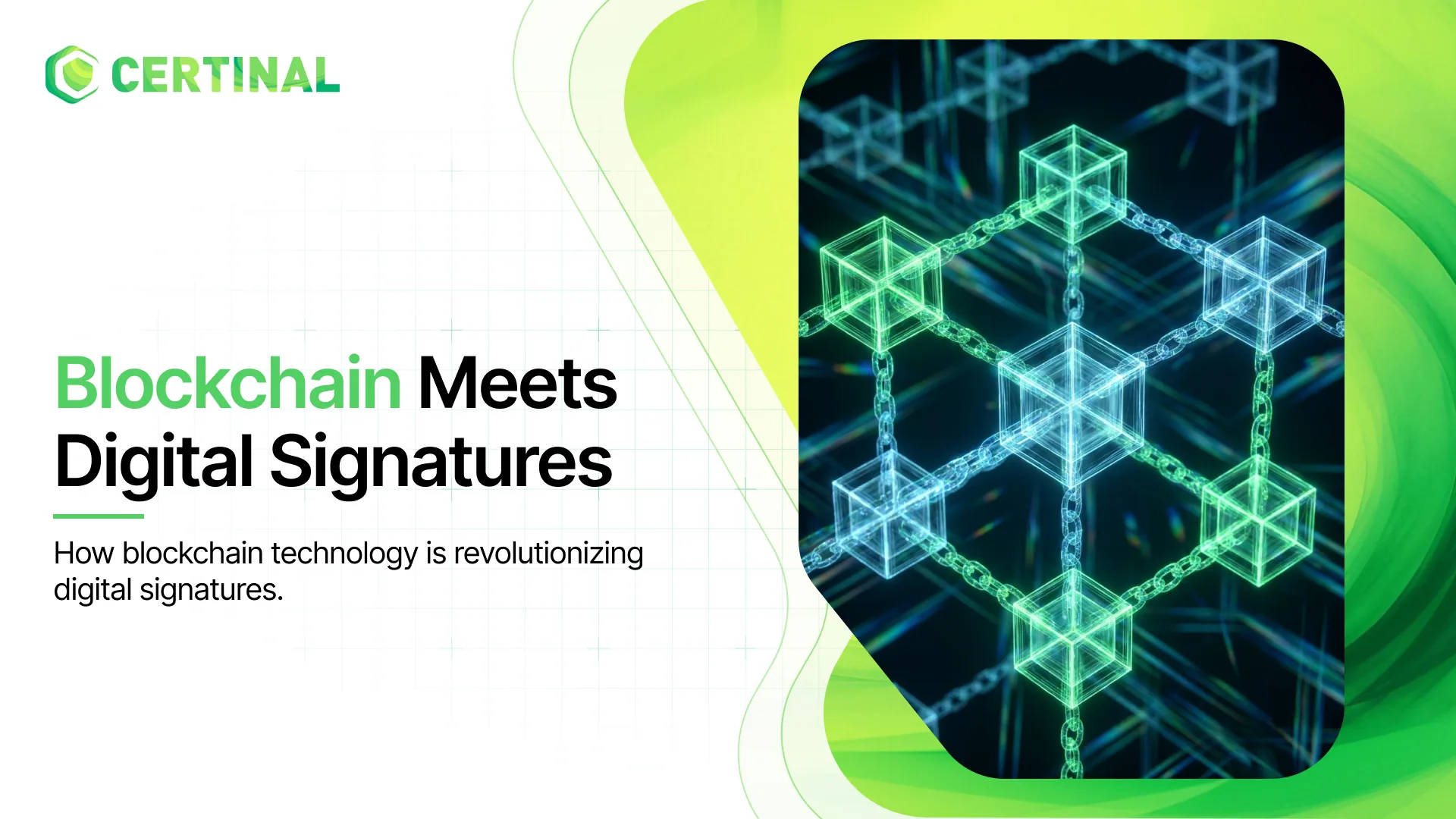 Blockchain Technology Revolutionizing Digital Signatures