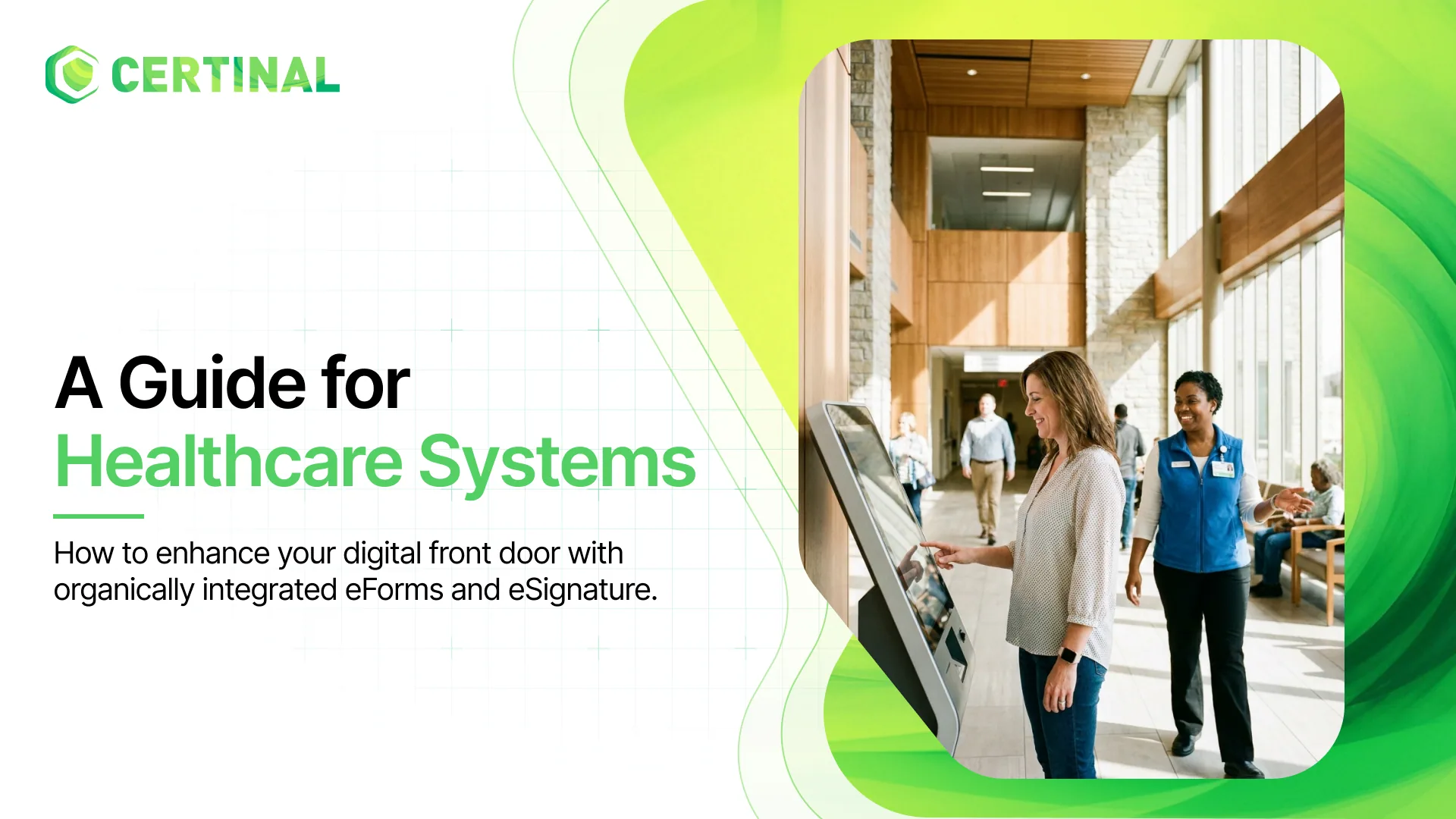 Comprehensive Guide for Healthcare Systems: Enhancing Your Digital Front Door with Organically Integrated eForms and eSignature