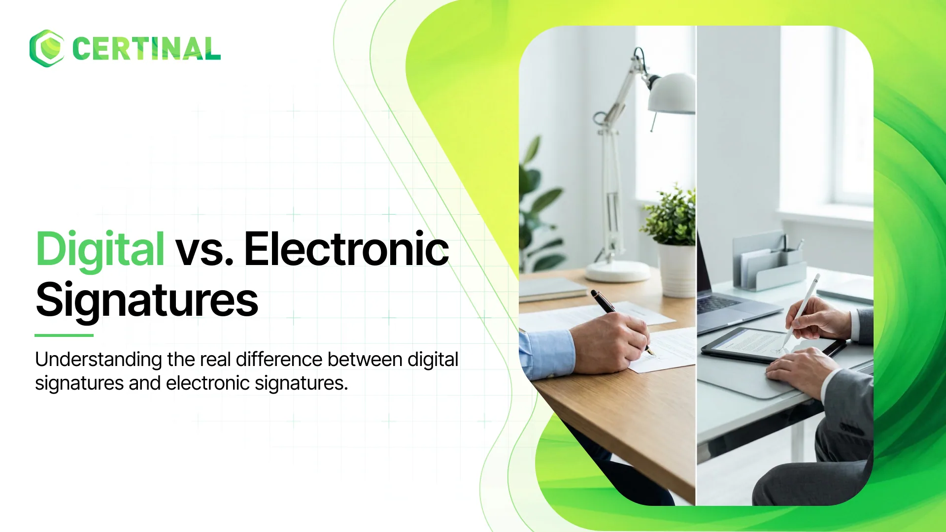 Digital Signatures Vs Electronic Signatures