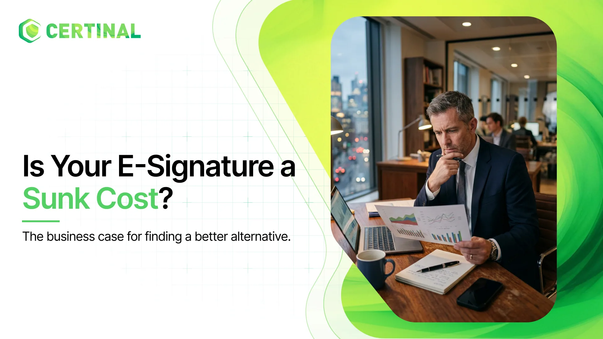 Is your E-Signature solution a sunk cost? The business case for finding an alternative
