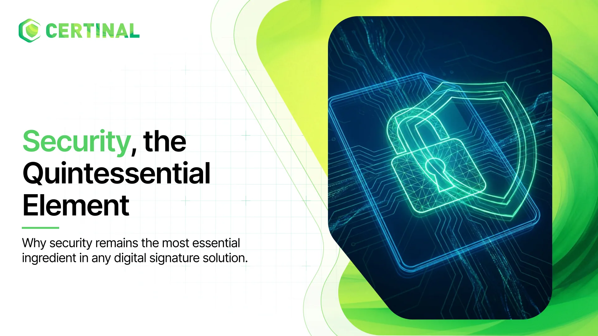 Security: The Quintessential Element of Digital Signature Solutions