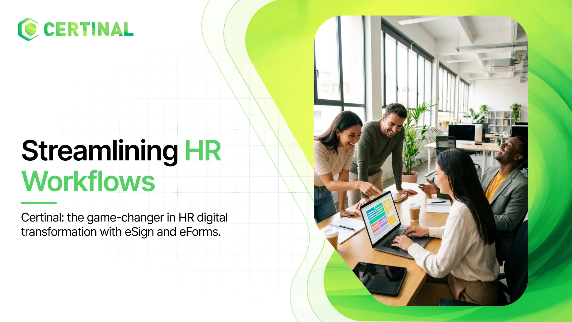 Streamlining HR Workflows with eSign and eForms: A Path to Efficiency and Sustainability