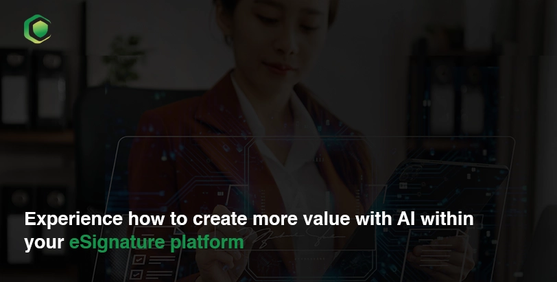 Experience how to create more value with AI within your eSignature platform