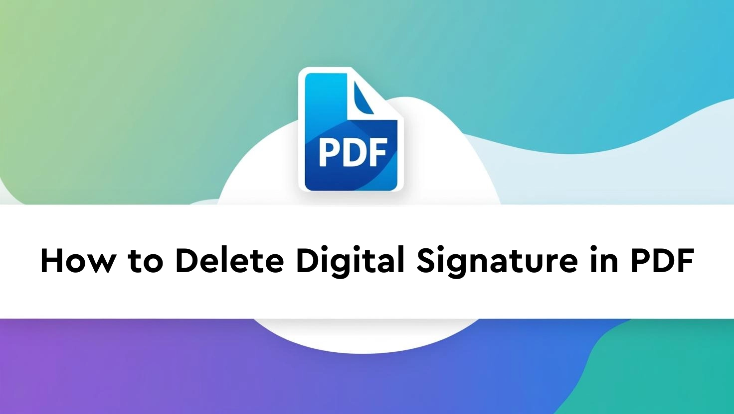 how to delete digital signature in pdf