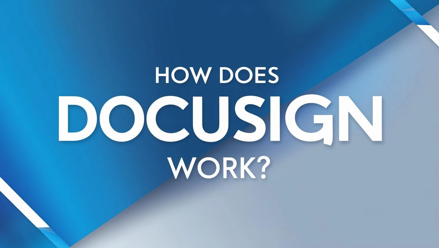 how docusign works