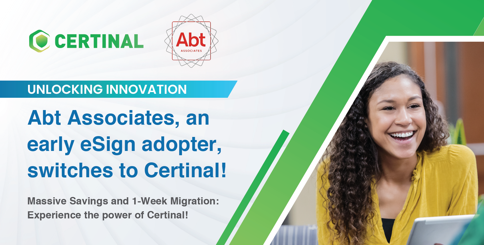 Abt Associates, an Early eSign Adapter Switches to Certinal!
