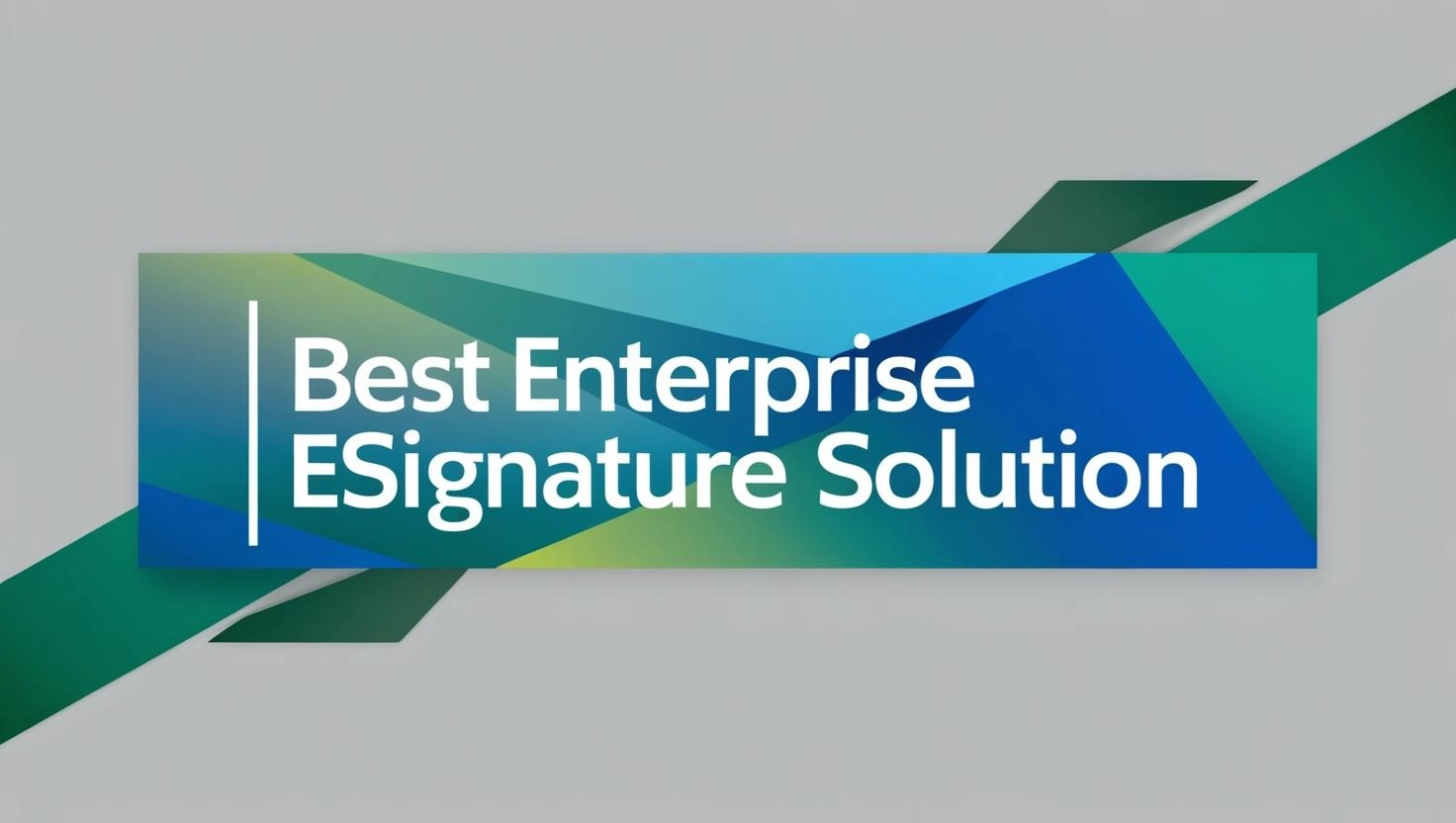Best Enterprise eSignature Solution