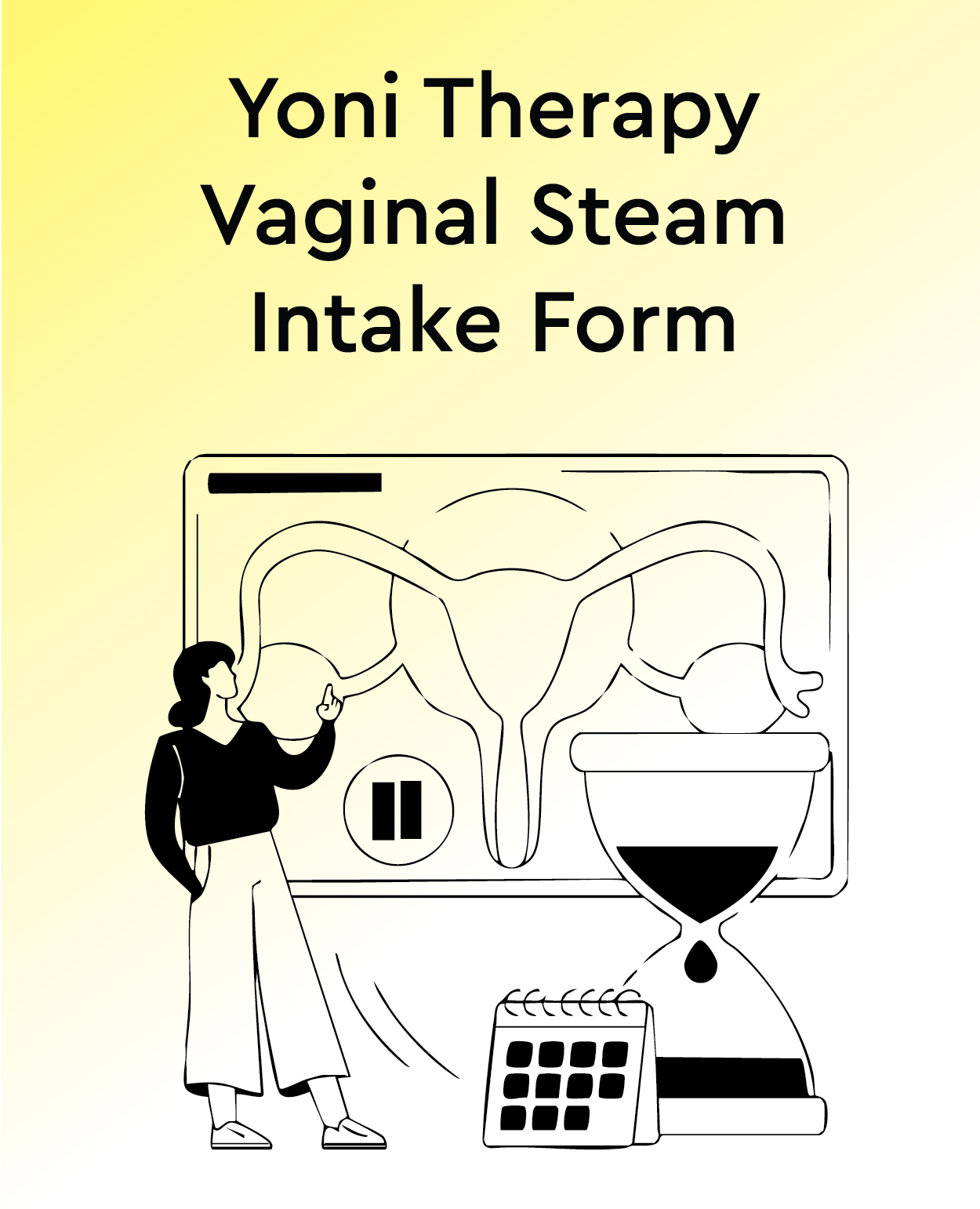 Yoni Therapy Vaginal Steam Intake Form