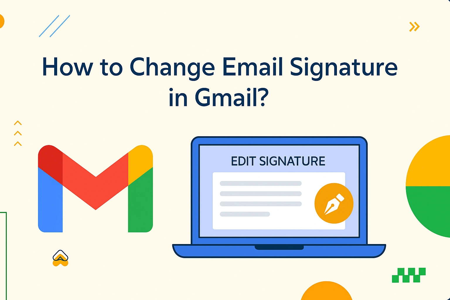 How to Change Email Signature in Gmail? A Complete Guide