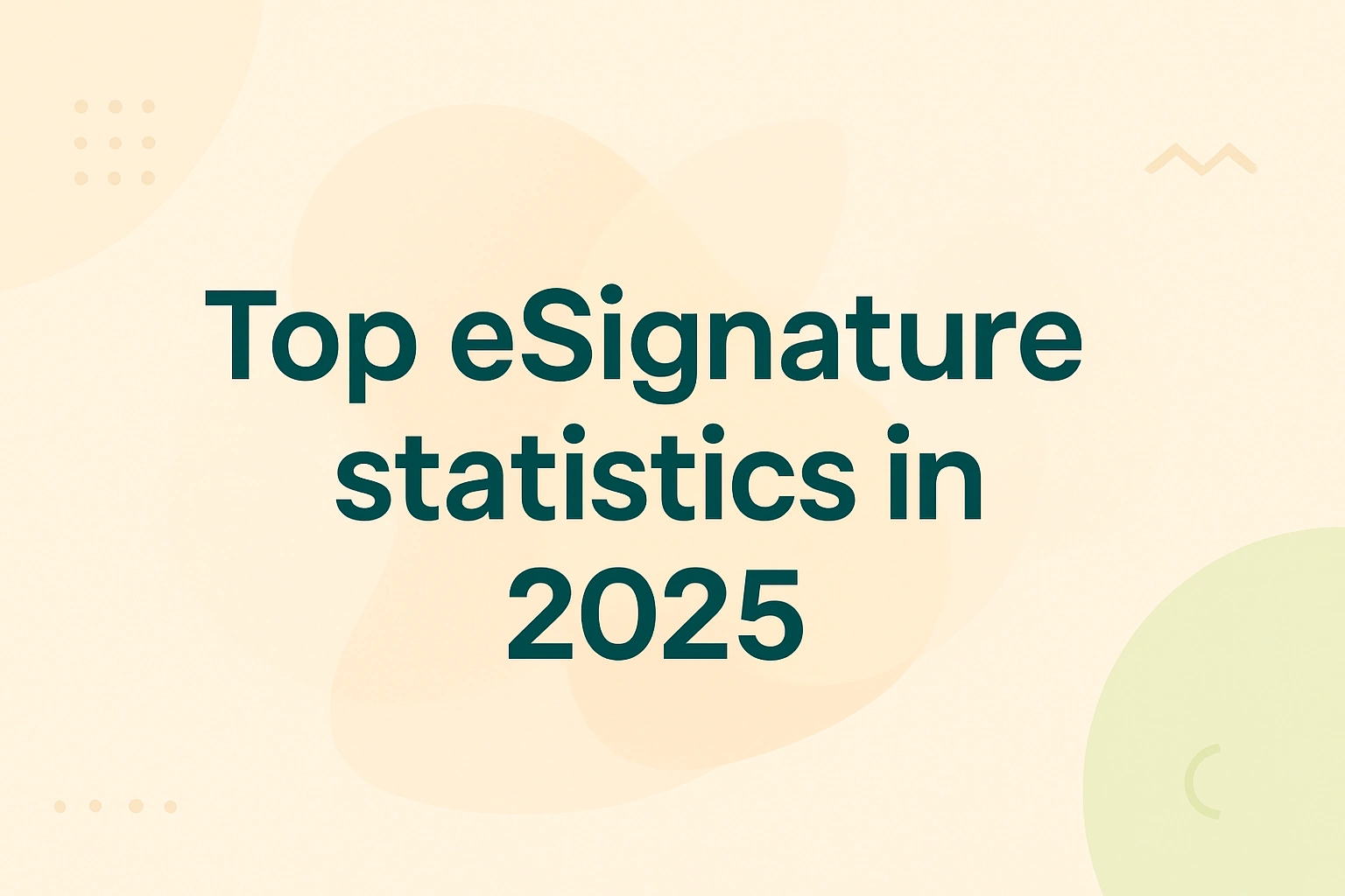 Top eSignature statistics 2025