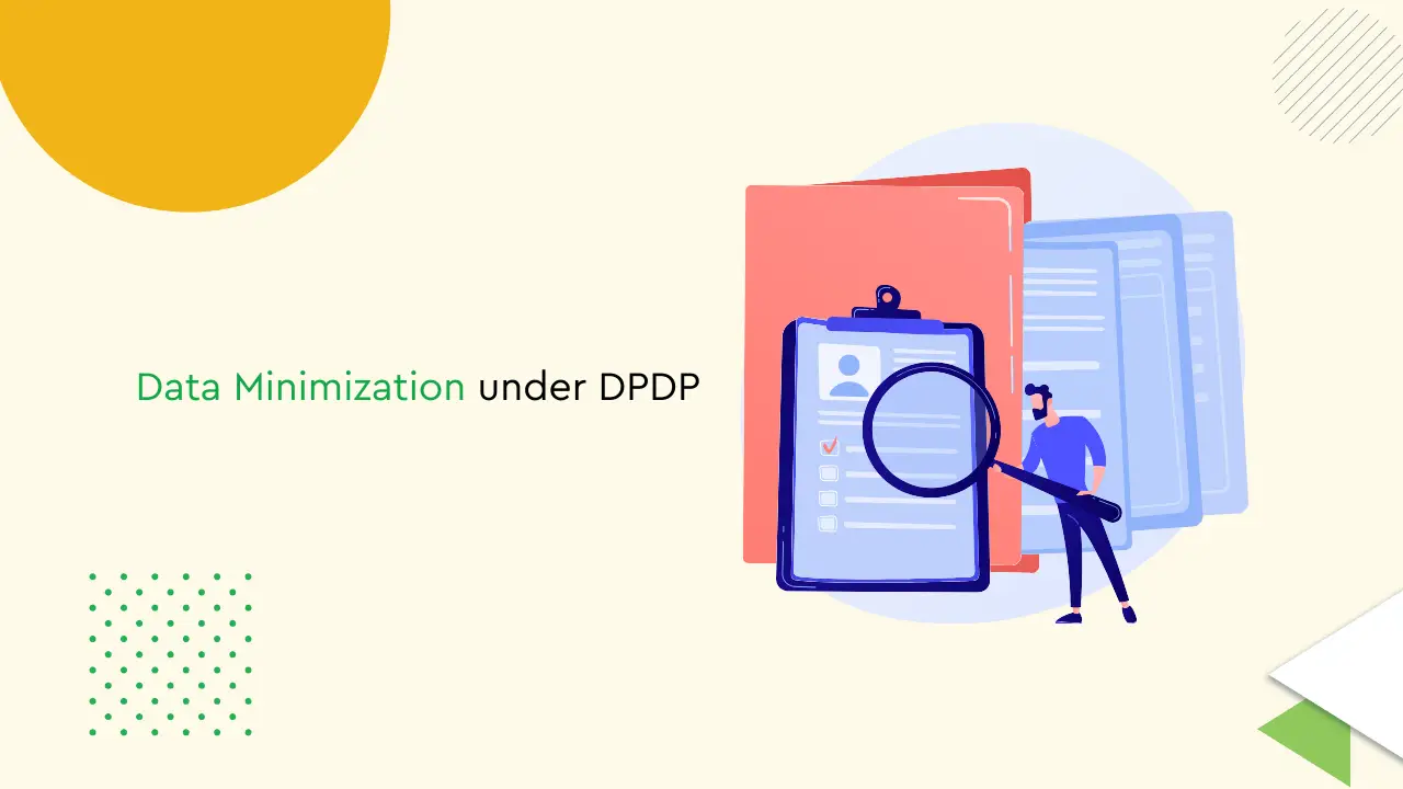 data minimization under dpdp