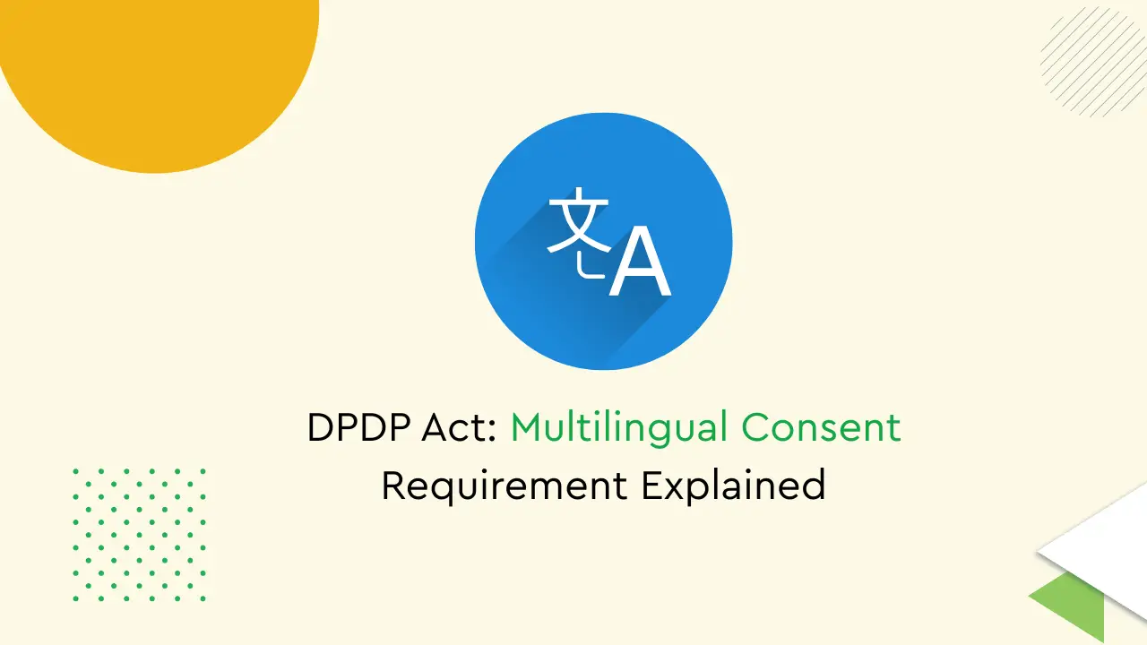 dpdp act multilingual consent